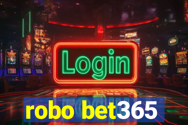 robo bet365